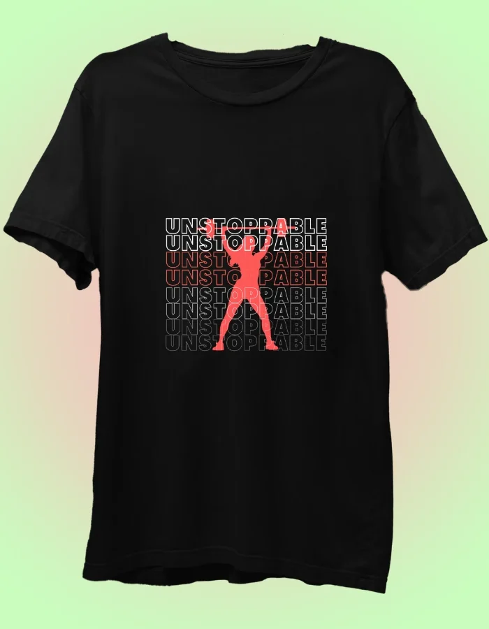 Unstoppable - Workout T-Shirt