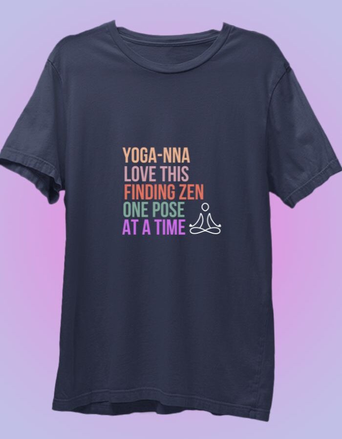 Yoganna Love This - Funny T-Shirt