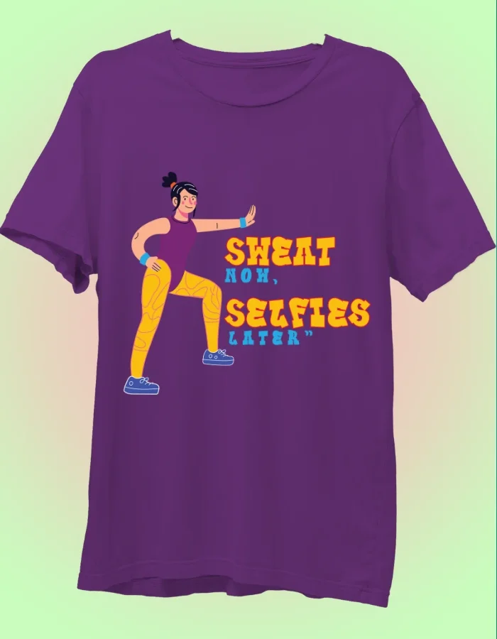 SWEAT NOW SELFIES LATER PURPUL T-SHIRT.