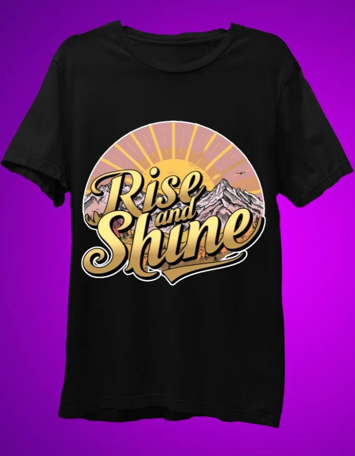 Rise and Shine Black T-Shirt.